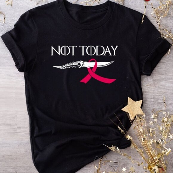 Preston L Tops - Breast Cancer Awareness T-Shirt Not Today Game Of Thrones Meme Graphic81